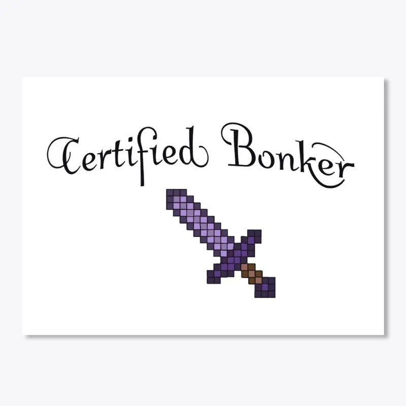 CERTIFIED BONKER